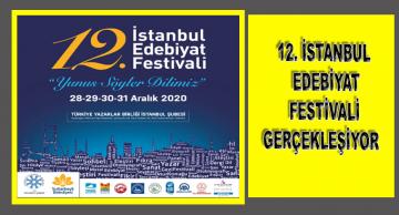 12.İSTANBUL EDEBİYAT FESTİVALİ GERÇEKLEŞİYOR